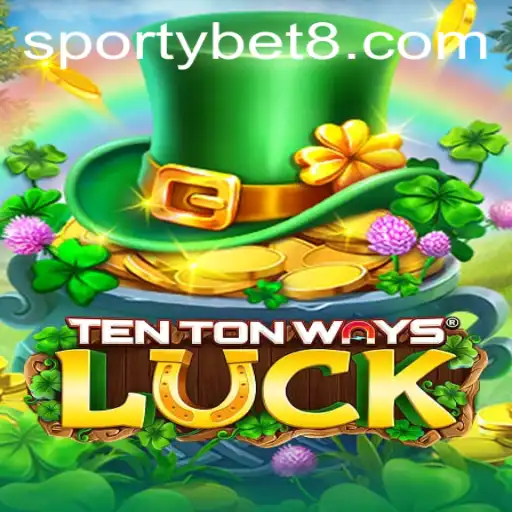 Discover the Excitement of TenTonWaysLuck for Sportybet Enthusiasts
